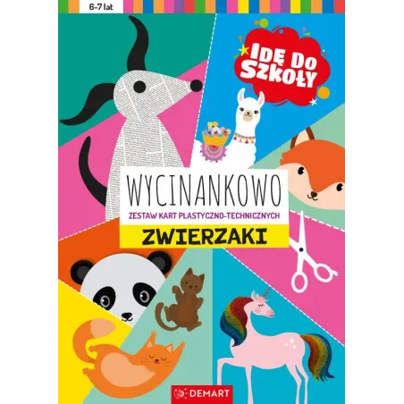 Zwierzaki. Idę Do Szkoły. Wycinankowo 6-7 Lat
