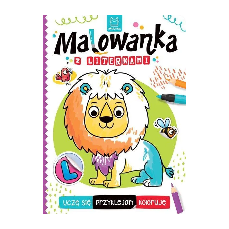 MALOWANKA Z LITERKAMI. UCZĘ SIĘ, PRZYKLEJAM, KOLORUJĘ