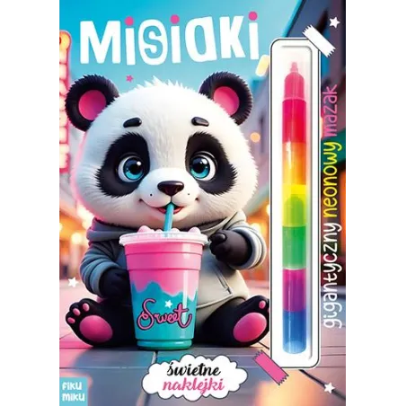 Misiaki. Gigantyczny Neonowy Mazak