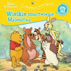 DISNEY KUBUŚ I PRZYJACIELE. WIELKIE ZMARTWIENIE MALEŃSTWA. OPOWIASTKI ZE STUWIEKOWEGO LASU