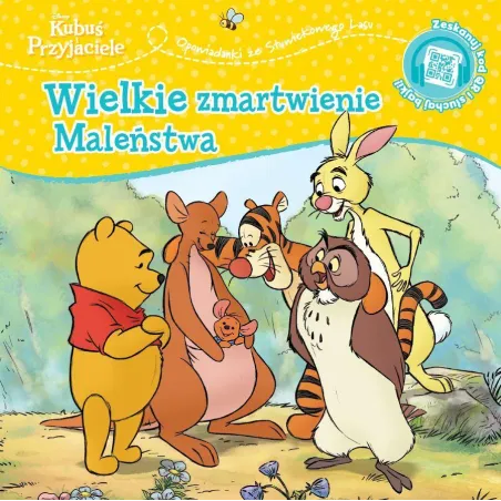 DISNEY KUBUŚ I PRZYJACIELE. WIELKIE ZMARTWIENIE MALEŃSTWA. OPOWIASTKI ZE STUWIEKOWEGO LASU
