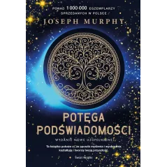 POTĘGA PODŚWIADOMOŚCI. EDYCJA KOLEKCJONERSKA