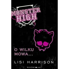 MONSTER HIGH O WILKU MOWA - Bukowy las