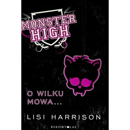 MONSTER HIGH O WILKU MOWA - Bukowy las
