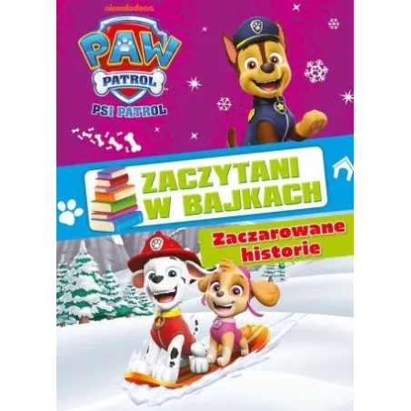 PSI PATROL. ZACZAROWANE HISTORIE. ZACZYTANI W BAJKACH