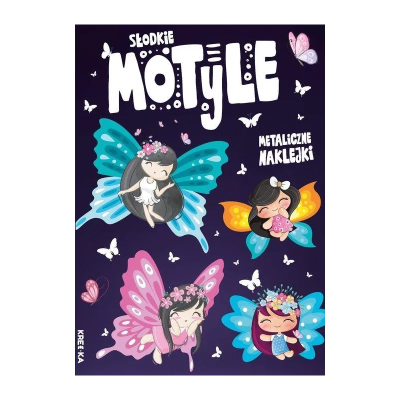 SŁODKIE MOTYLE. KOLOROWANKA Z NAKLEJKAMI