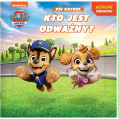 Kto jest odważny Psi Patrol. Ruchome obrazki Opracowanie zbiorowe