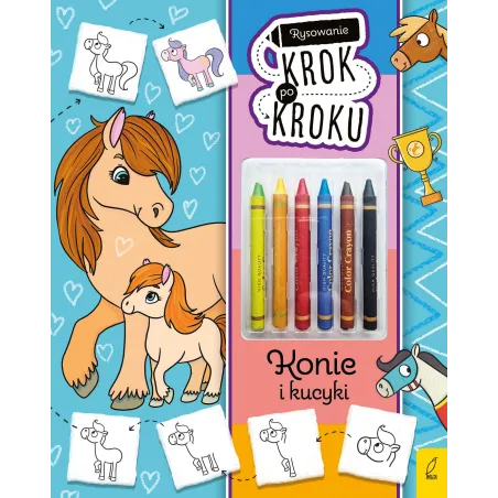 Konie I Kucyki. Rysowanie Krok Po Kroku Z Kredkami