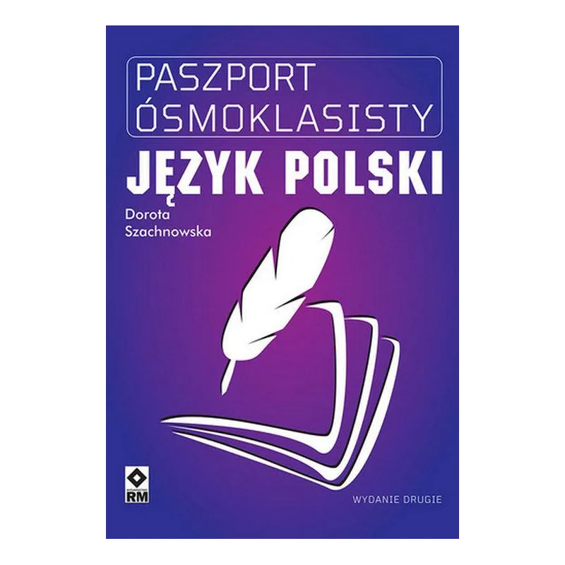 JĘZYK POLSKI. PASZPORT ÓSMOKLASISTY