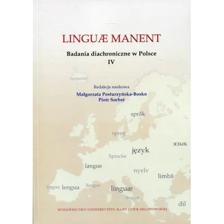 Linguae Manent Badania Diachroniczne W Polsce Iv Małgorzata Posturzyńska-Bosko, Piotr Sorbet Linguae Manent Badania Diachroniczne W Polsce Iv Małgorzata Posturzyńska-Bosko, Piotr Sorbet