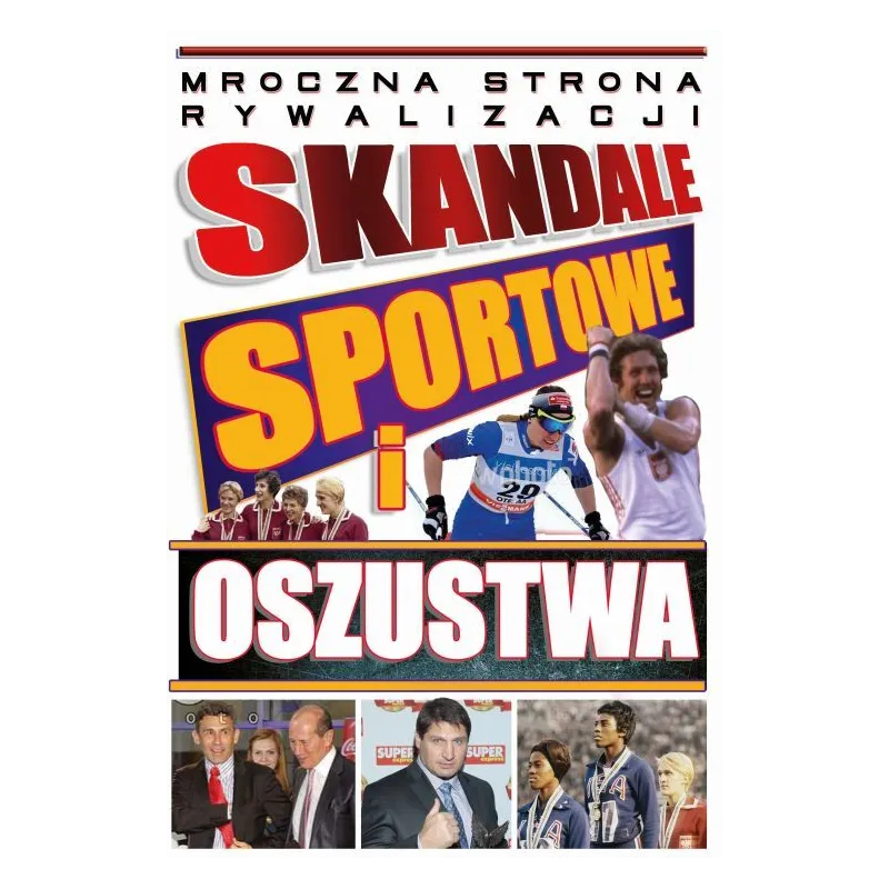 SKANDALE SPORTOWE I OSZUSTWA - Arti SKANDALE SPORTOWE I OSZUSTWA - Arti