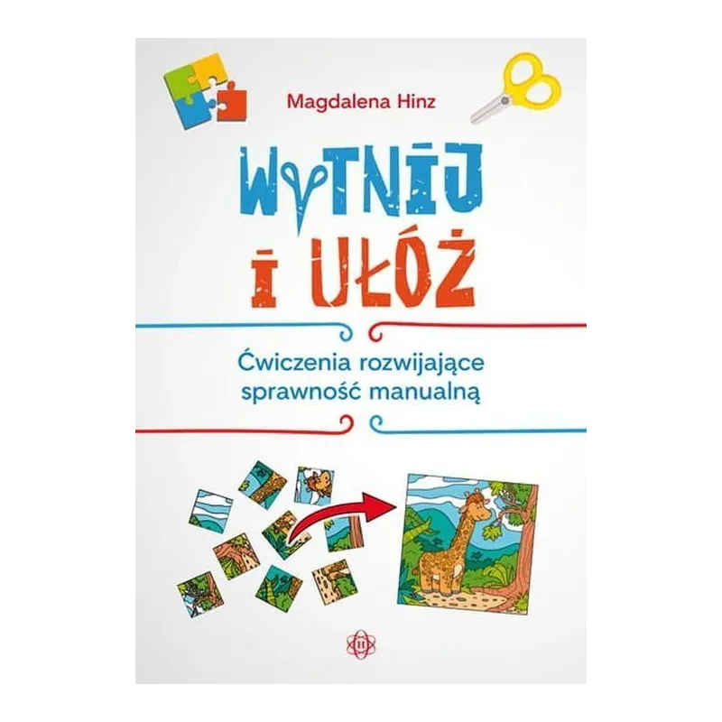 WYTNIJ I UŁÓŻ Magdalena Hinz - Harmonia WYTNIJ I UŁÓŻ Magdalena Hinz - Harmonia