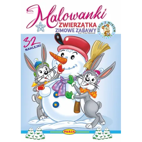 Zwierzątka zimowe zabawy. Malowanki Włodzimierz Kruszewski,Ernest Błędowski