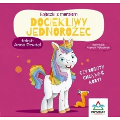 DOCIEKLIWY JEDNOROŻEC. BAJECZKI Z MORAŁEM