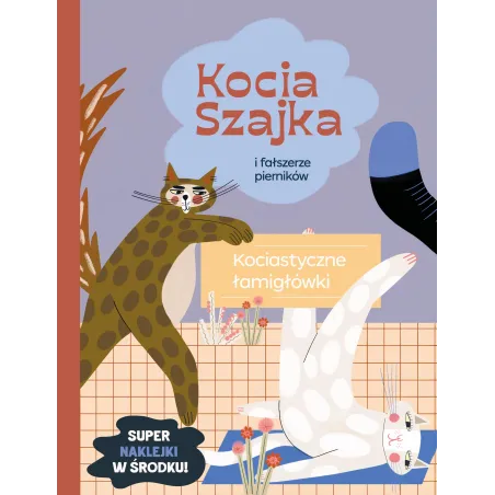 Kocia Szajka I Fałszerze Pierników. Kociastyczne Łamigłówki