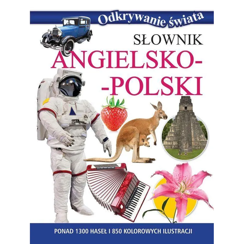 Słownik angielskopolski. Odkrywanie świata Anne McKie