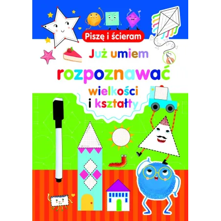 Już Umiem Rozpoznawać Wielkości I Kształty. Piszę I Ścieram