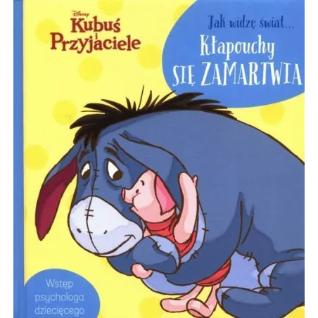 Disney Kubuś I Przyjaciele. Jak Widzę Świat... Kłapouchy Się Zamartwia