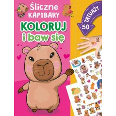 ŚLICZNE KAPIBARY. KOLORUJ I BAW SIĘ. 50 TATUAŻY
