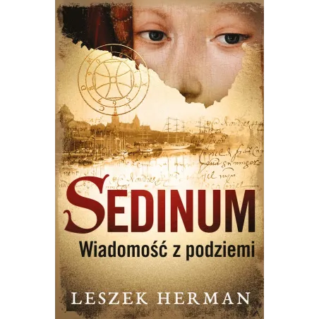 SEDINUM. WIADOMOŚĆ Z PODZIEMI Leszek Herman - Muza