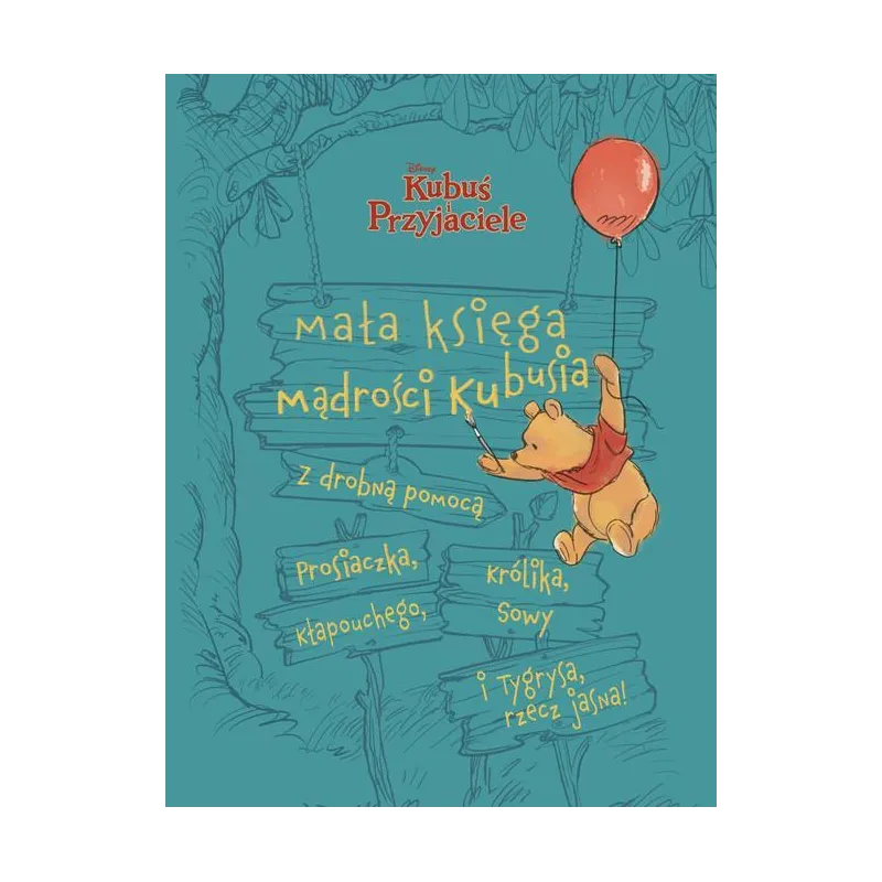 DISNEY KUBUŚ I PRZYJACIELE. MAŁA KSIĘGA MĄDROŚCI KUBUSIA II GATUNEK