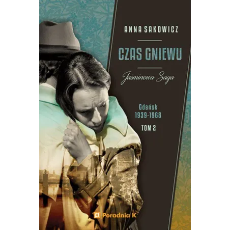 Czas Gniewu. Jaśminowa Saga 2