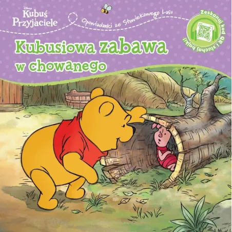 DISNEY KUBUŚ I PRZYJACIELE. KUBUSIOWA ZABAWA W CHOWANEGO. OPOWIASTKI ZE STUWIEKOWEGO LASU