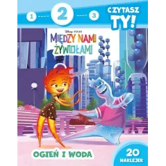 Ogień i woda. Między nami żywiołami. Poziom 2. 1 2 3 czytasz ty! Elżbieta Lekan,Alexis Nesme