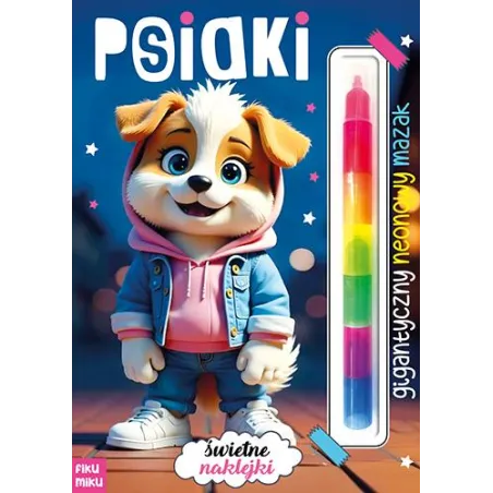 Psiaki. Gigantyczny Neonowy Mazak