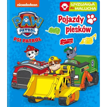 POJAZDY PIESKÓW WYZWANIA DLA MALUCHA PSI PATROL