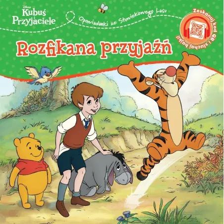 DISNEY KUBUŚ I PRZYJACIELE. ROZFIKANA PRZYJAŹŃ. OPOWIASTKI ZE STUWIEKOWEGO LASU