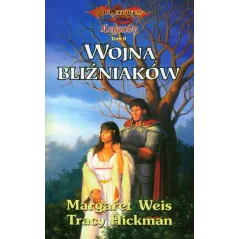 WOJNA BLIŹNIAKÓW 2 LEGENDY Margaret Weis, Tracy Hickman - Zysk i S-ka