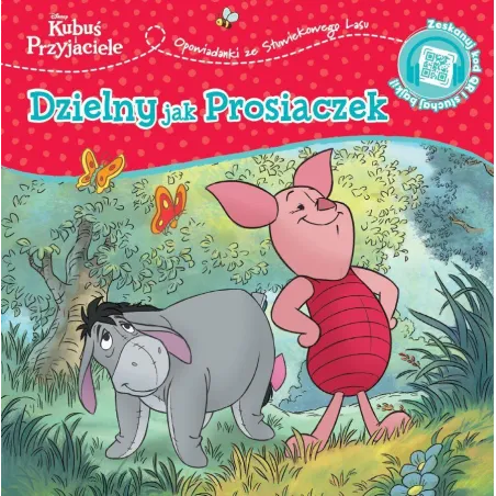 Disney Kubuś I Przyjaciele. Dzielny Jak Prosiaczek. Opowiastki Ze Stuwiekowego Lasu