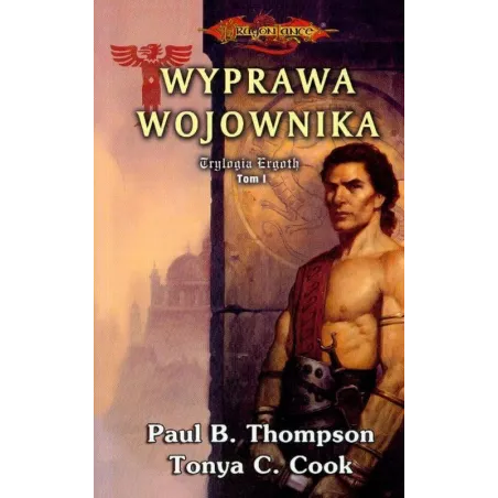 WYPRAWA WOJOWNIKA Paul B. Thompson, Tonya C. Cook - Zysk i S-ka