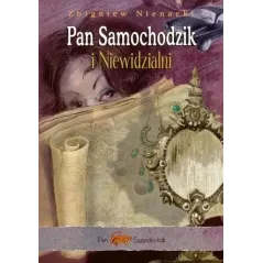 PAN SAMOCHODZIK I NIEWIDZIALNI