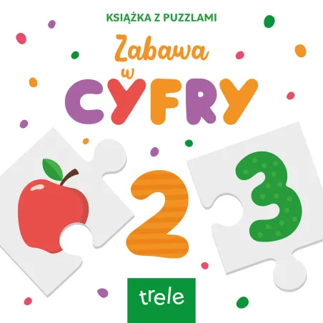 ZABAWA W CYFRY. KSIĄŻKA Z PUZZLAMI