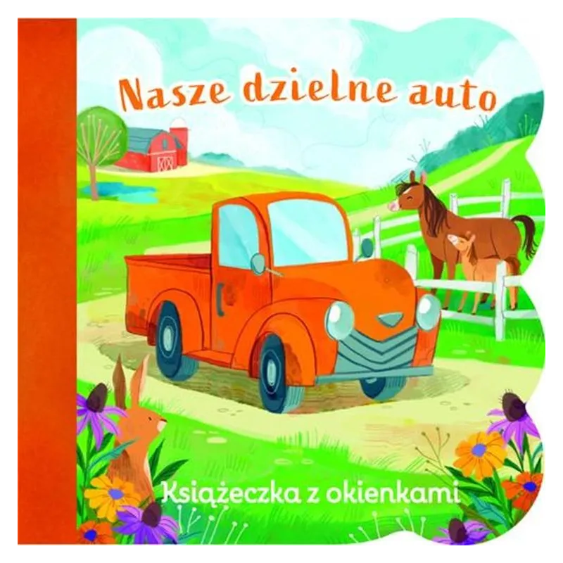 NASZE DZIELNE AUTO. KSIĄŻECZKA Z OKIENKAMI