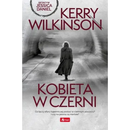 KOBIETA W CZERNI Kerry Wilkinson - Dragon