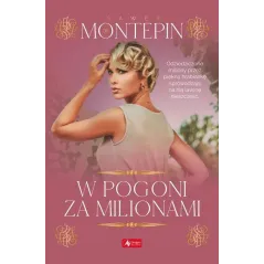 W POGONI ZA MILIONAMI Ksawery De Montépin - Dragon