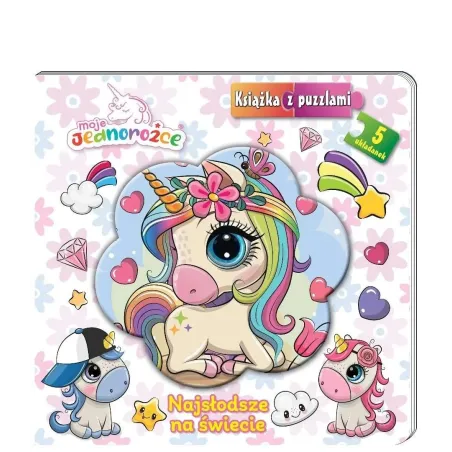 Moje Jednorożce. Najsłodsze Na Świecie. Książka Z Puzzlami