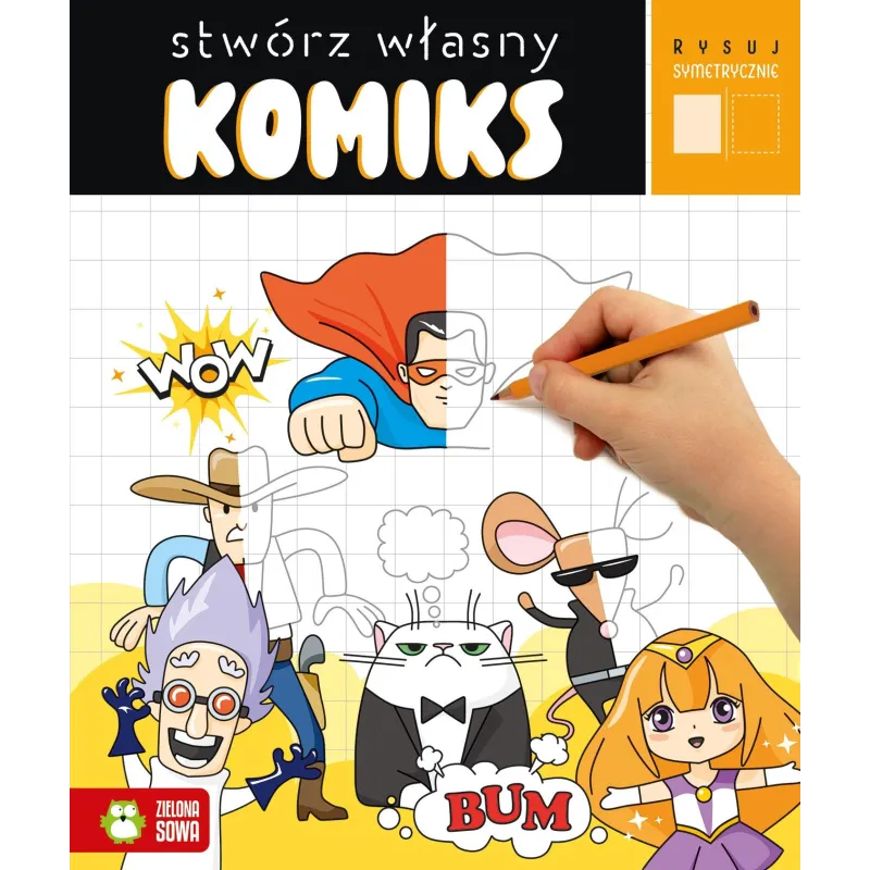 STWÓRZ WŁASNY KOMIKS. RYSUJ SYMETRYCZNIE