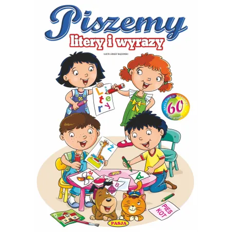 Piszemy Litery I Wyrazy. Książeczka Z Naklejkami