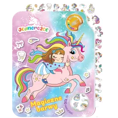 MOJE JEDNOROŻCE. MAGICZNE BARWY. KOLOROWANKI NAKLEJANKI