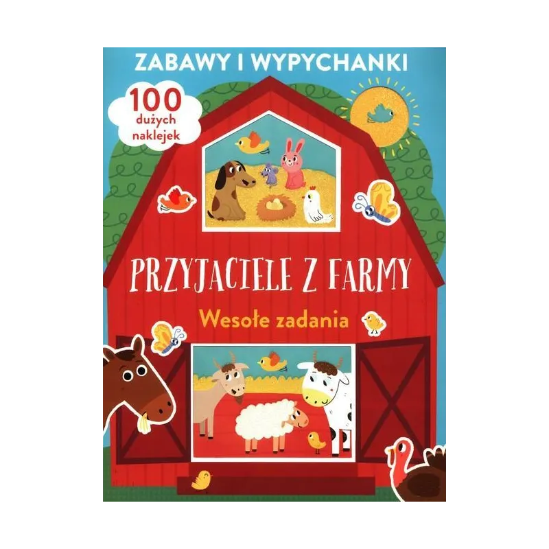 PRZYJACIELE Z FARMY. WESOŁE ZADANIA Z NAKLEJKAMI. ZABAWY I WYPYCHANKI
