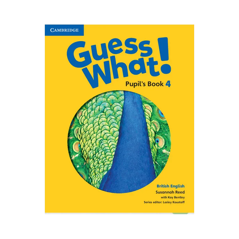 GUESS WHAT! 4 PUPIL'S BOOK