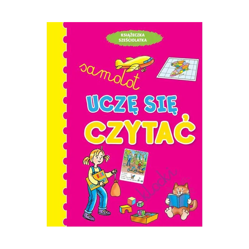 UCZĘ SIĘ CZYTAĆ. KSIĄŻECZKA SZEŚCIOLATKA