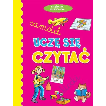 UCZĘ SIĘ CZYTAĆ. KSIĄŻECZKA SZEŚCIOLATKA
