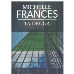 TA DRUGA Michelle Frances - Albatros