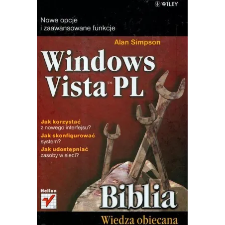 WINDOWS VISTA PL NOWE OPCJE I ZAAWANSOWANE FUNKCJE Alan Simpson - Wiley