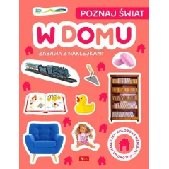 W DOMU. POZNAJ ŚWIAT. ZABAWA Z NAKLEJKAMI